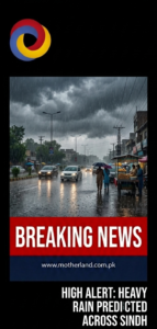 Heavy Rainfall Warning Issued for Various Districts of Sindh
